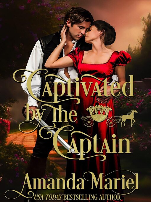 Title details for Captivated by the Captain by Amanda Mariel - Available